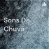Sons De Chuva 🌧️💧🌧️