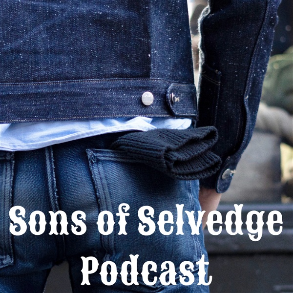 Artwork for Sons of Selvedge Podcast