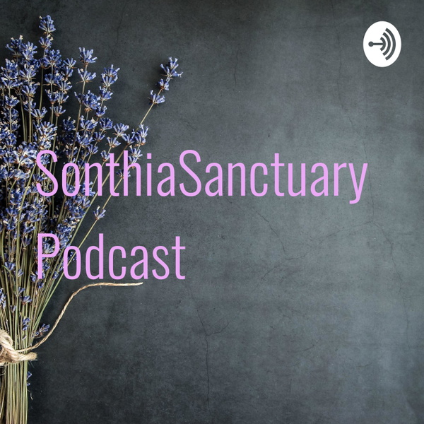Artwork for SonthiaSanctuary Podcast