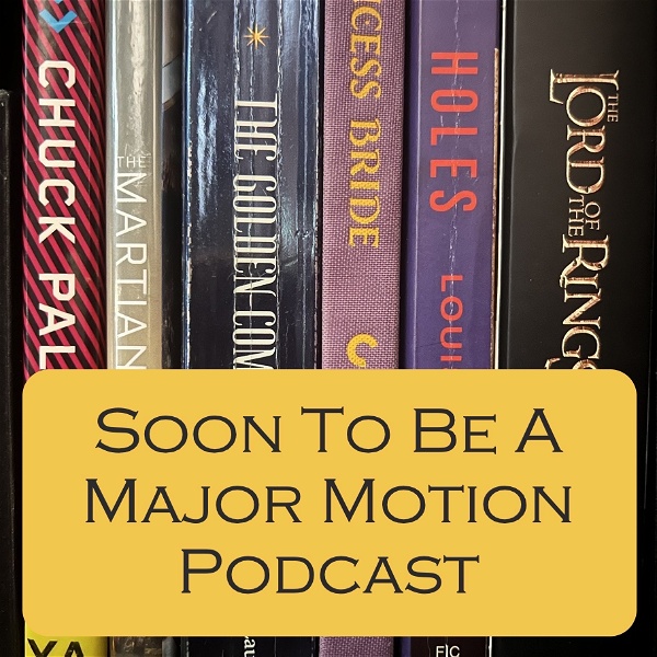 Artwork for Soon To Be A Major Motion Podcast