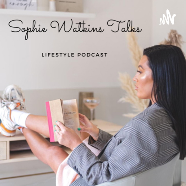 Artwork for Sophie Watkins Talks