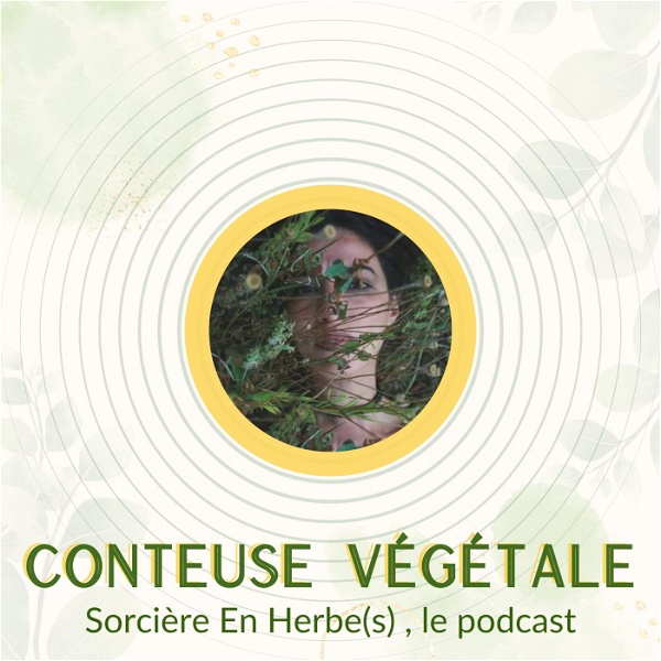 Artwork for Conteuse Végétale I Sorcière en Herbe(s) le podcast