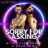 Sorry For Asking with Adam Ramzi and Cole Connor