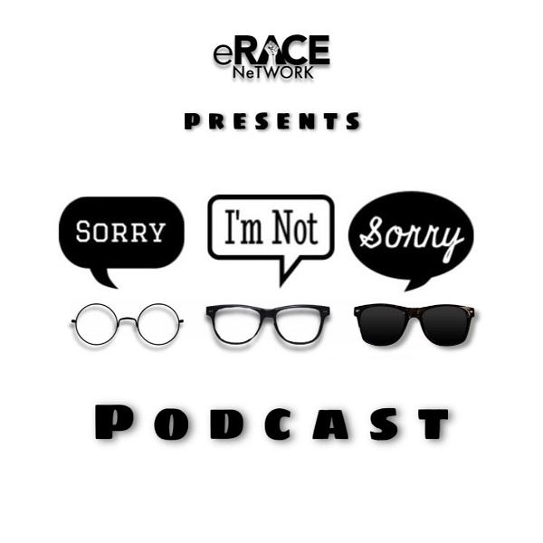Artwork for Sorry I'm Not Sorry Podcast