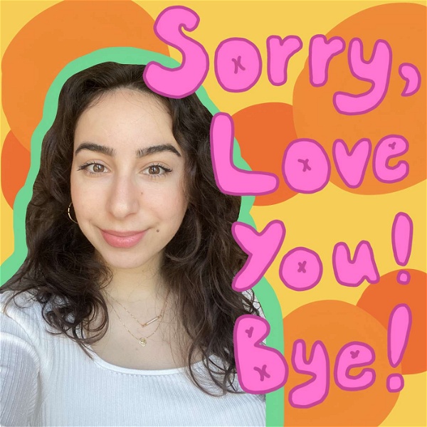 Artwork for Sorry, Love You, Bye!