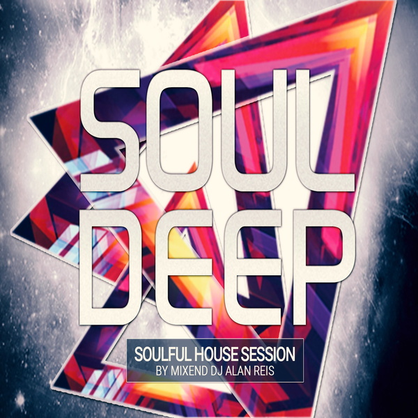 Artwork for Soul Deep by DJ Alan Reis