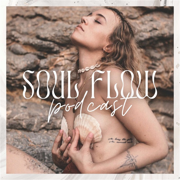 Artwork for Soul Flow Podcast