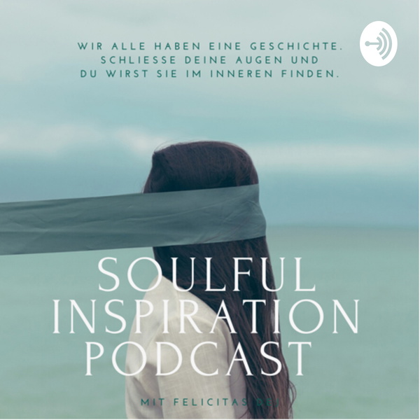 Artwork for SOULFUL INSPIRATION PODCAST