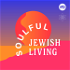 Soulful Jewish Living: Mindful Practices For Every Day