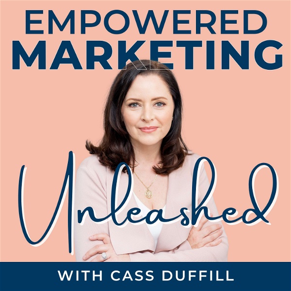 Artwork for Empowered Marketing Unleashed
