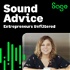 Sound Advice: Entrepreneurs Unfiltered