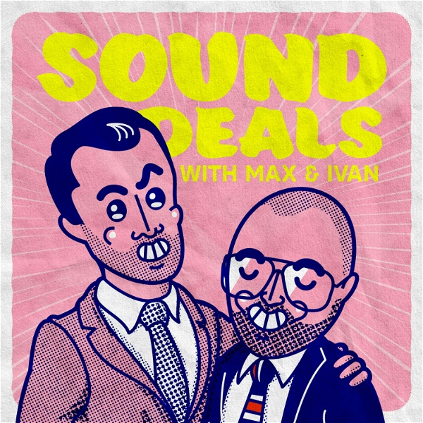 Artwork for Sound Deals with Max & Ivan