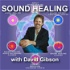 Sound Healing with David Gibson