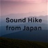 Sound Hike from Japan（Nature sounds and Cultural Sounds）