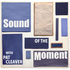 Sound of the Moment
