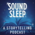 Sound Sleep - Bedtime Stories & Guided Sleep Meditation - Time To Relax, Get Sleepy, & Fall Asleep