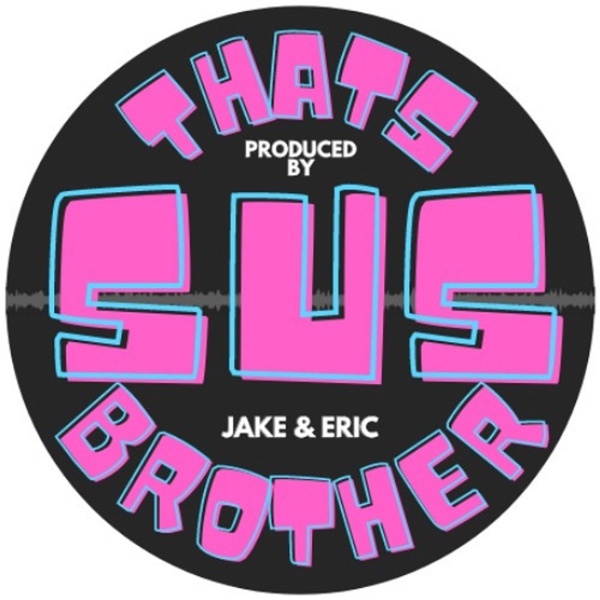 Artwork for Thats Sus Brother