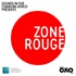 Sounds In Our Changing World Presents: Zone Rouge
