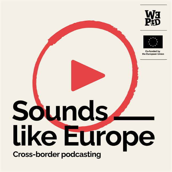 Artwork for Sounds like Europe, cross-border podcasting