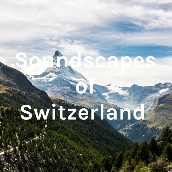Artwork for Soundscapes of Switzerland