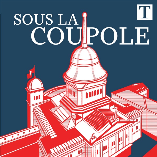 Artwork for Sous la coupole, le podcast politique du Temps