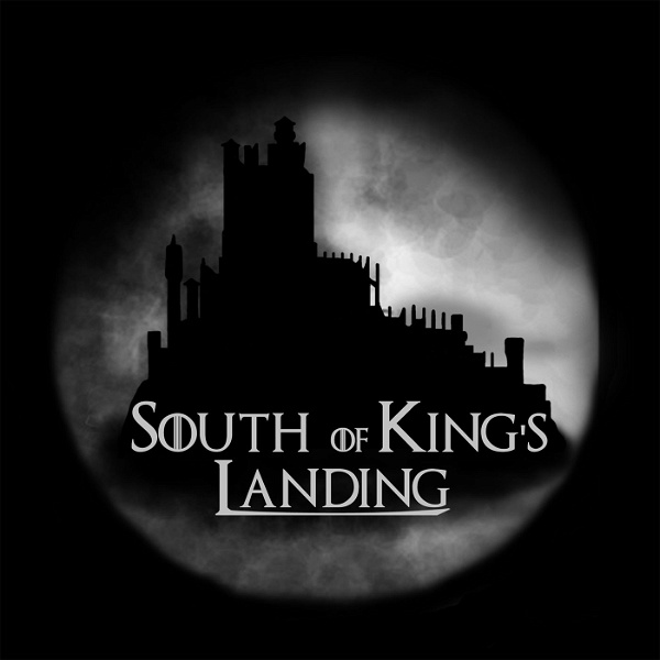 Artwork for South of King’s Landing: Game of Thrones Aftershow