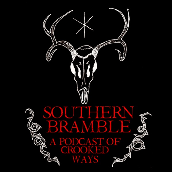 Artwork for Southern Bramble: a Podcast of Crooked Ways