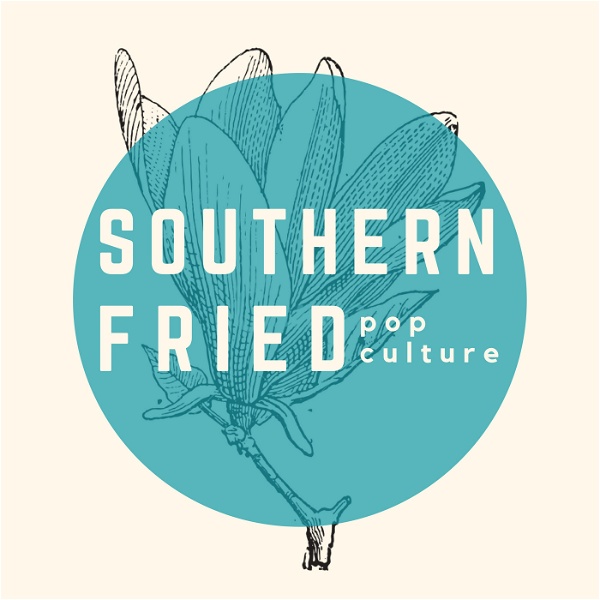 Artwork for Southern Fried Pop Culture