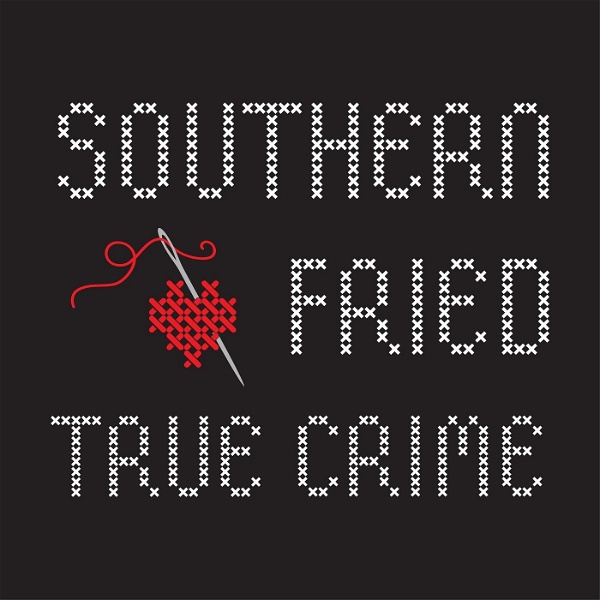 Artwork for Southern Fried True Crime