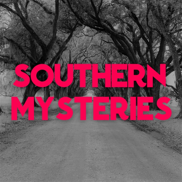Artwork for Southern Mysteries Podcast