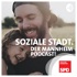 Soziale Stadt. Der Mannheim-Podcast