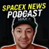 SpaceX News Pod