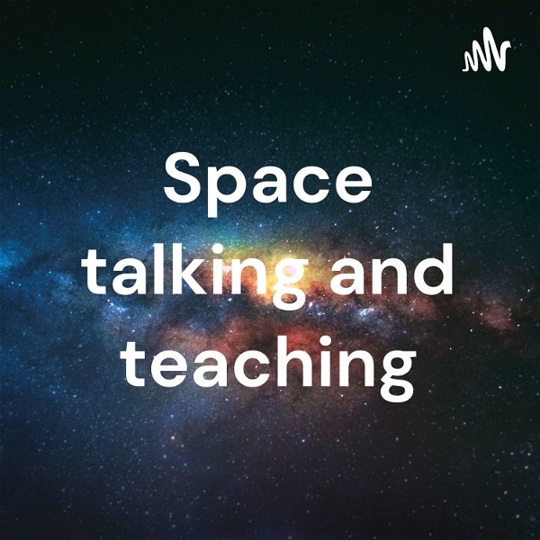 Artwork for Space talking and teaching