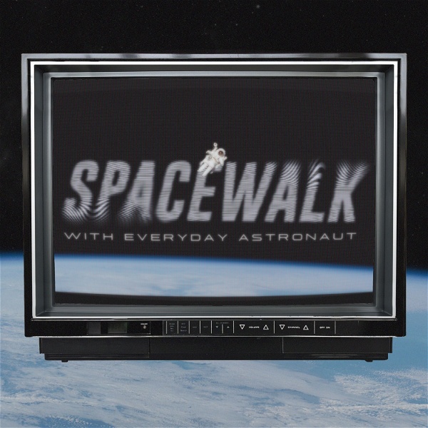 Artwork for Spacewalk with Everyday Astronaut