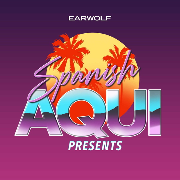 Artwork for Spanish Aquí Presents