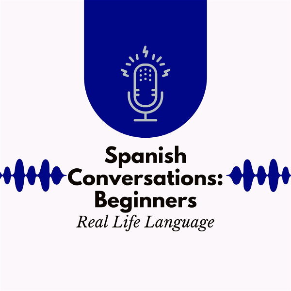 Artwork for Spanish Conversations for Beginners Series 1