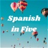 Spanish in Five