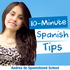 Spanishland School Podcast: Learn Spanish Tips That Improve Your Fluency in 10 Minutes or Less