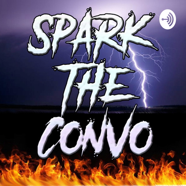 Artwork for Spark the Convo