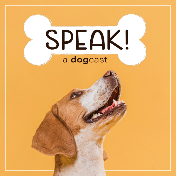Artwork for SPEAK! A Dogcast