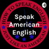 Speak American English