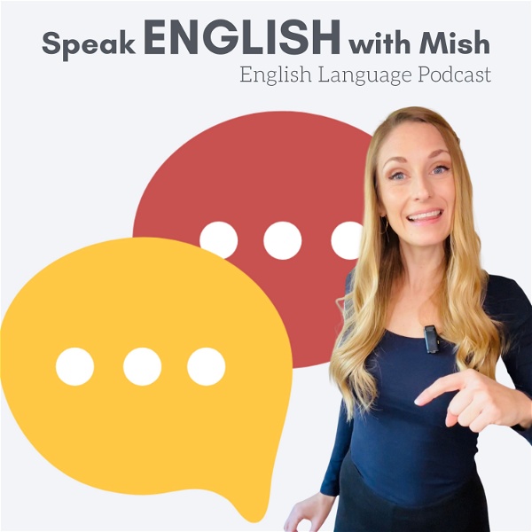 Artwork for Speak English with Mish