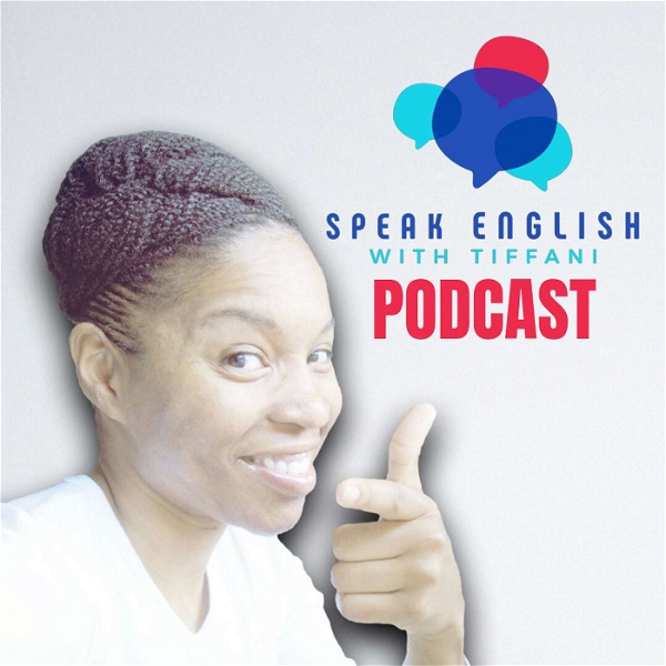 Artwork for Speak English with Tiffani Podcast