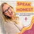 Speak Honest: Relationship advice for women who are struggling with heartbreak, attachment styles, & trauma
