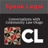 Speak Legal - Conversations with Community Law Otago