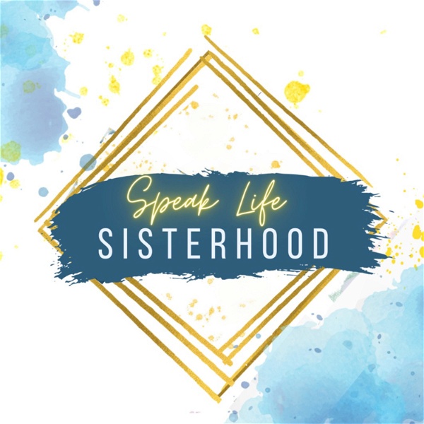 Artwork for Speak Life Sisterhood