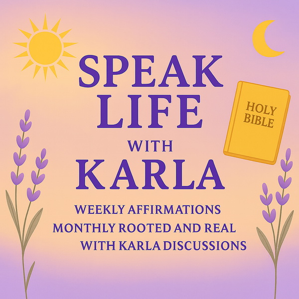 Artwork for Speak Life With Karla