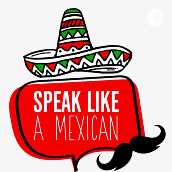 Artwork for Speak Like a Mexican