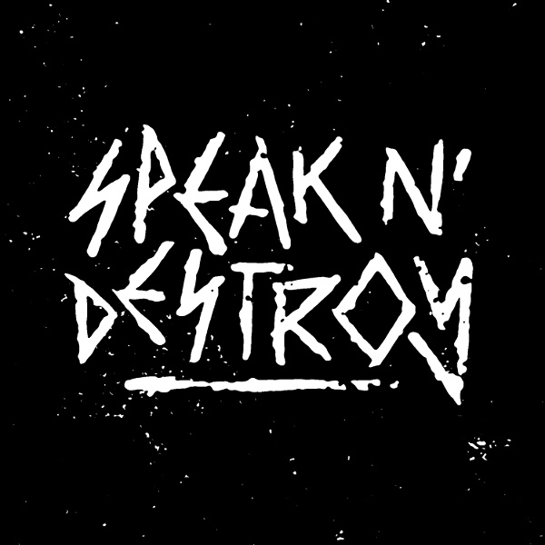 Artwork for Speak N' Destroy