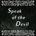 Speak Of The Devil